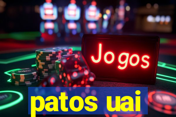 patos uai