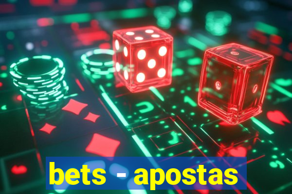 bets - apostas