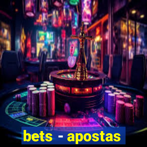 bets - apostas