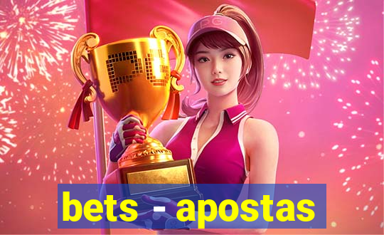 bets - apostas