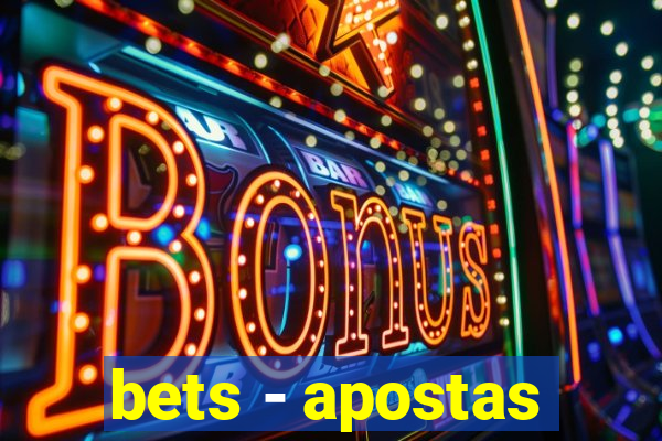 bets - apostas