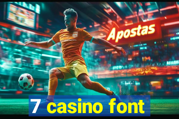 7 casino font