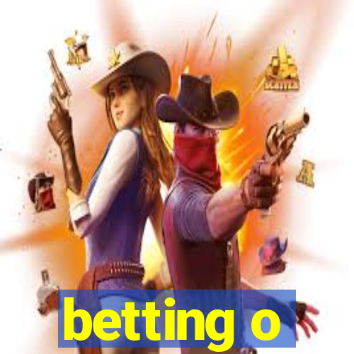 betting o