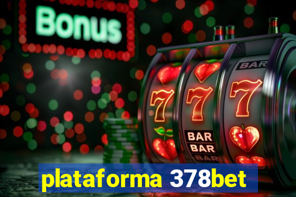 plataforma 378bet