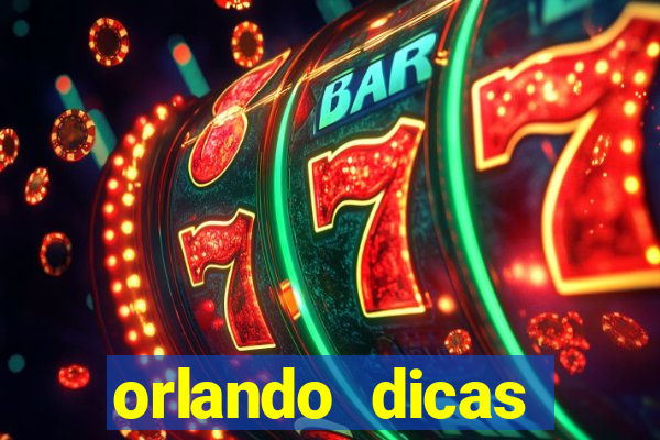 orlando dicas reclame aqui