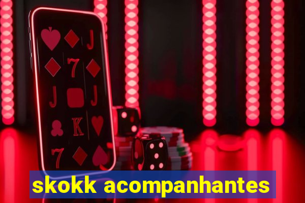 skokk acompanhantes