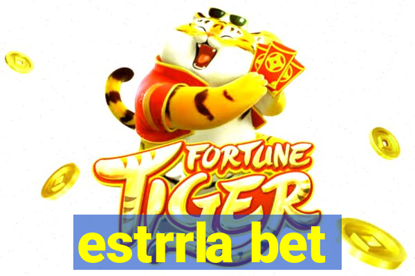 estrrla bet