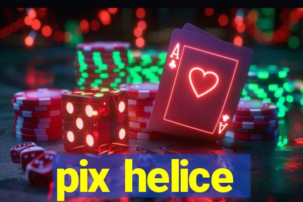 pix helice