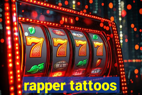 rapper tattoos