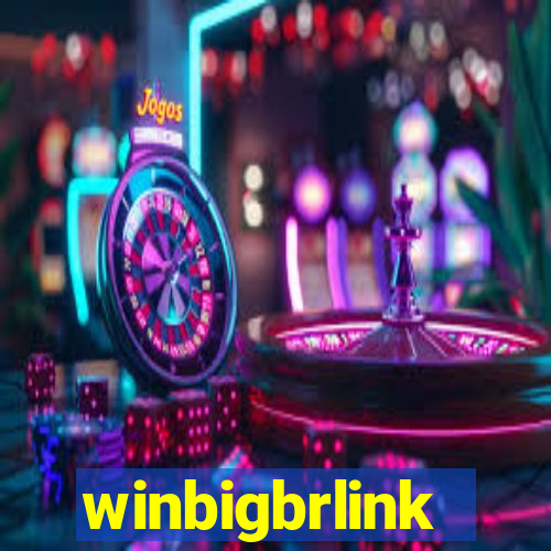 winbigbrlink