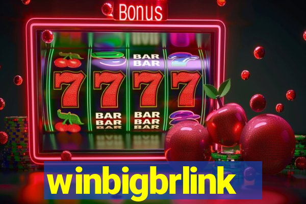 winbigbrlink