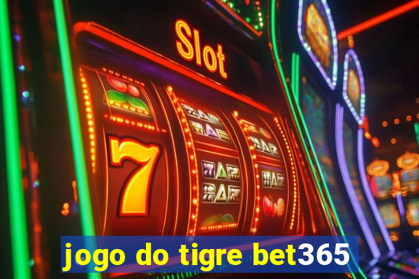 jogo do tigre bet365