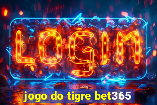 jogo do tigre bet365