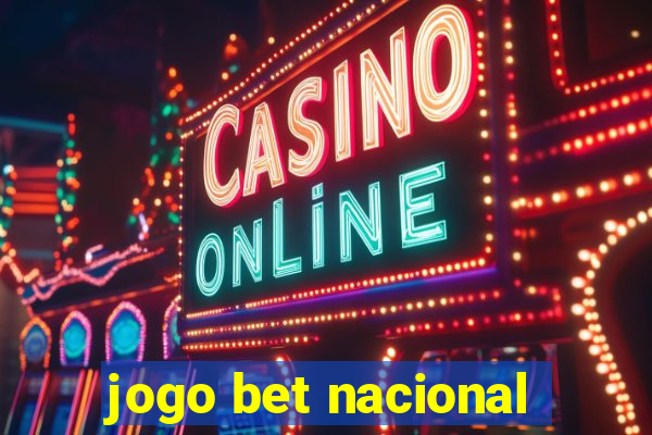 jogo bet nacional