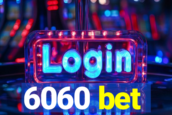 6060 bet