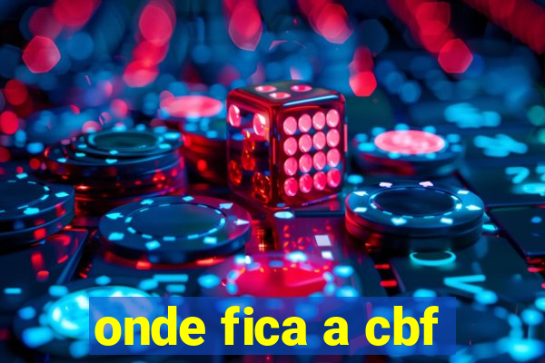 onde fica a cbf