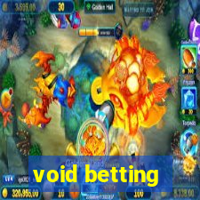 void betting