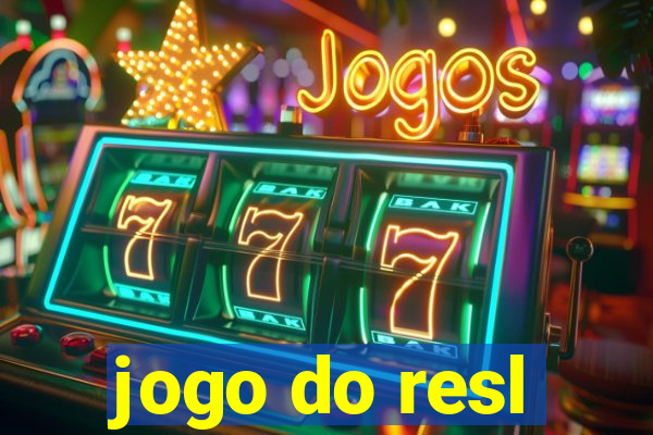 jogo do resl