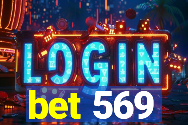 bet 569