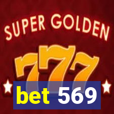 bet 569