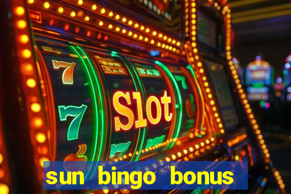 sun bingo bonus codes for existing customers 2020