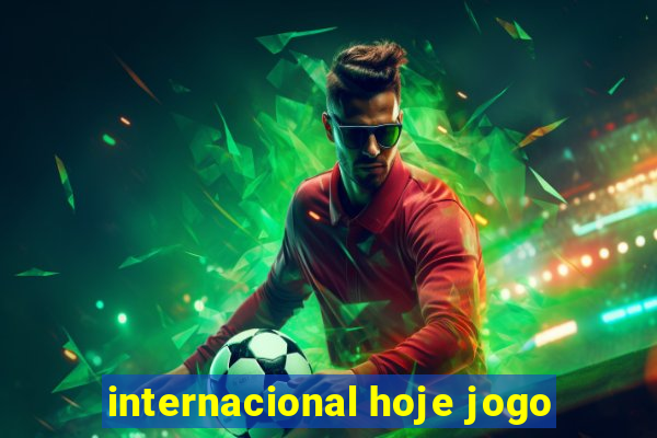 internacional hoje jogo