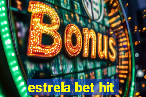 estrela bet hit