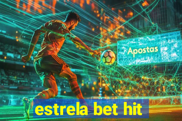 estrela bet hit