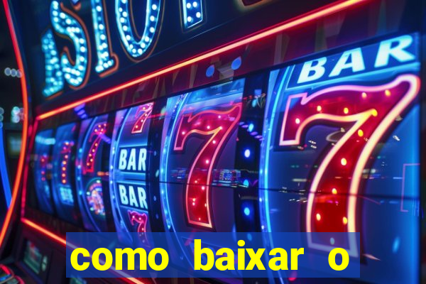 como baixar o esporte bet