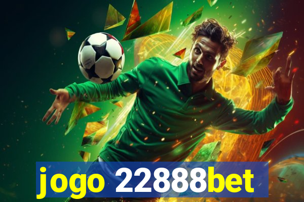 jogo 22888bet