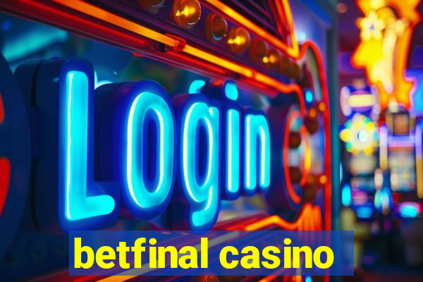 betfinal casino