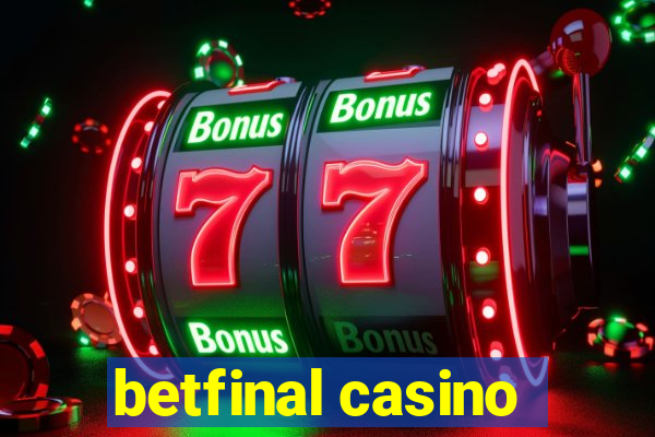 betfinal casino