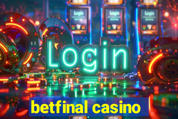 betfinal casino