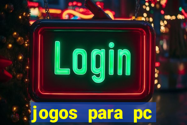 jogos para pc download gratis completo offline