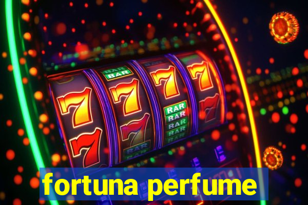 fortuna perfume