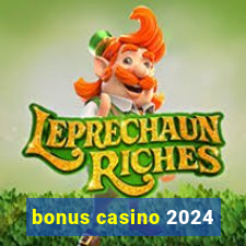 bonus casino 2024