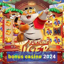 bonus casino 2024