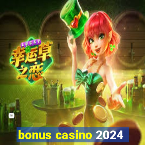 bonus casino 2024