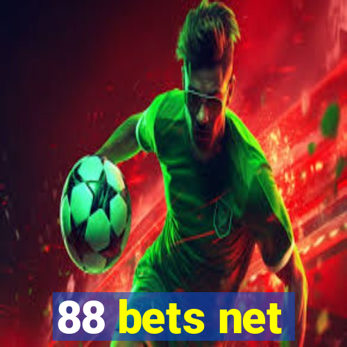 88 bets net