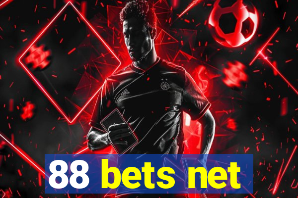 88 bets net