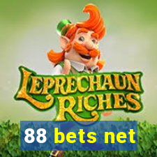 88 bets net