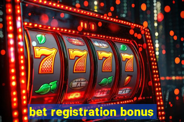 bet registration bonus