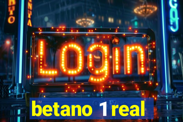 betano 1 real