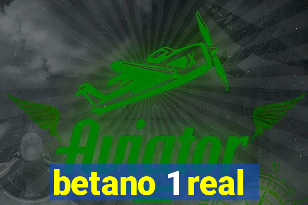 betano 1 real