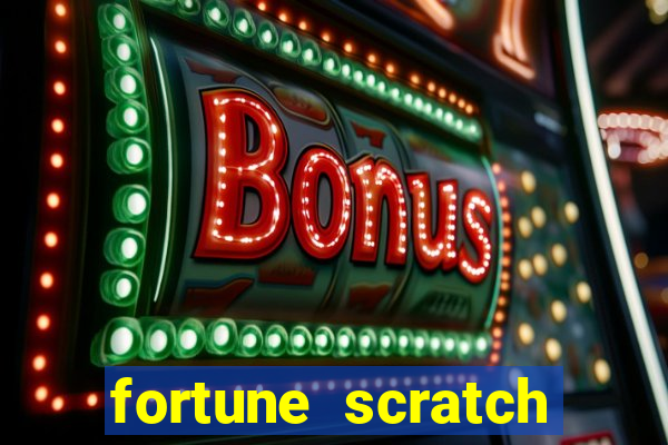 fortune scratch life paga mesmo