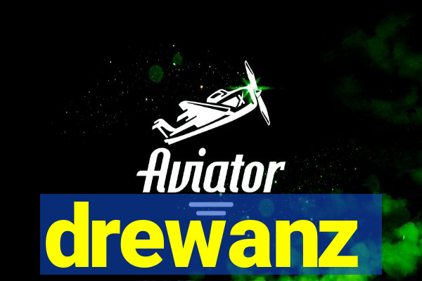 drewanz