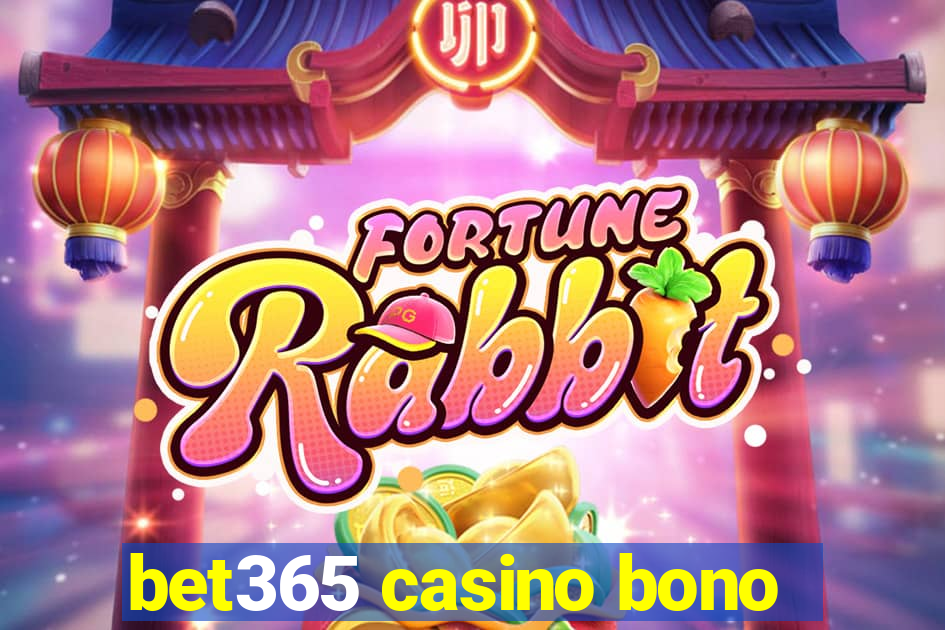 bet365 casino bono