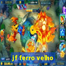 jf ferro velho