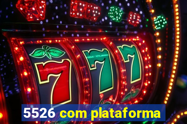 5526 com plataforma