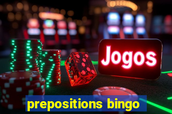 prepositions bingo